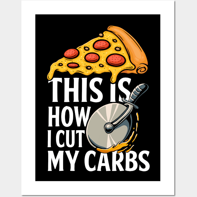 Diet Humor Pizza Carbs Wall Art by Tobias Store